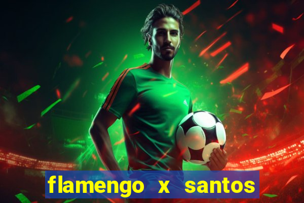 flamengo x santos 2011 jogo completo